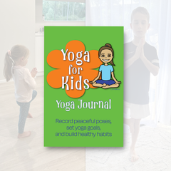 Yoga for Kids – Yoga Journal with Pose Tracker + Goals (6”×9”)